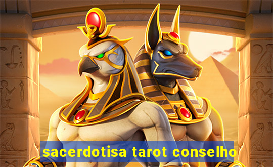 sacerdotisa tarot conselho